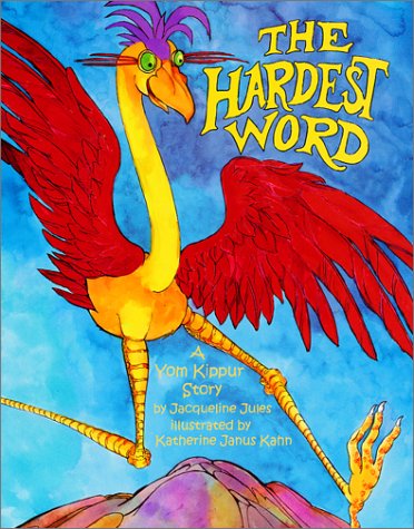 The Hardest Word by Jacqueline Jules - a High Holy Days favorite
